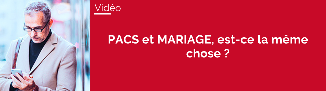 PACS et MARIAGE, est-ce la même chose ?
