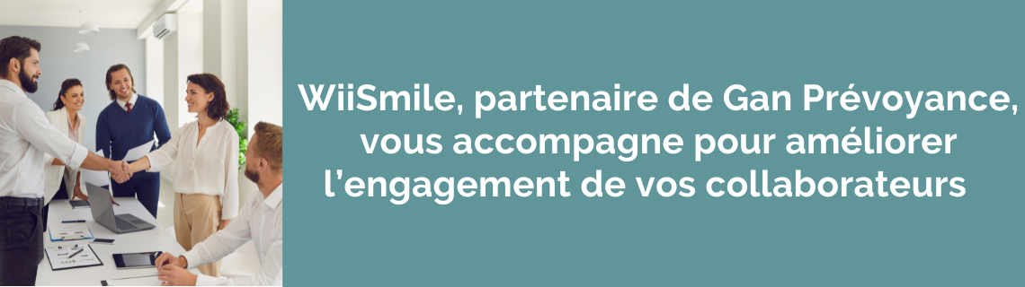 Chef d’entreprise : améliorer l’engagement de vos collaborateurs avec notre partenaire WiiSmile