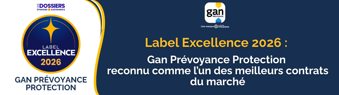 Label Excellence 2026 : Gan Prévoyance Protection reconnu comme l’un des meilleurs contrats du marché
