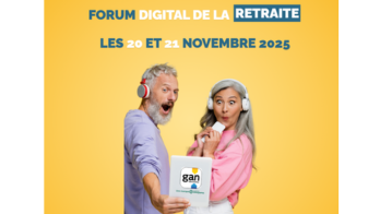 FORUM DIGITAL DE LA RETRAITE :  rendez-vous les 20 & 21 novembre 2025
