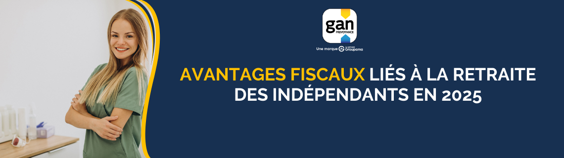 Avantages fiscaux liés à la retraite des indépendants en 2025