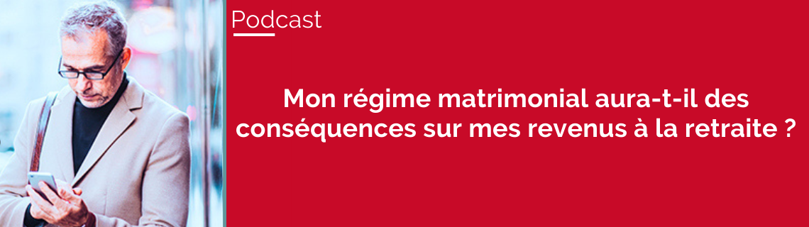 retraite et régime matrimonial
