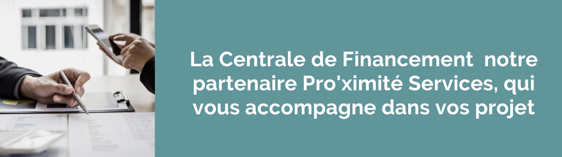 Notre partenaire La Centrale de Financement vous accompagne dans vos projets