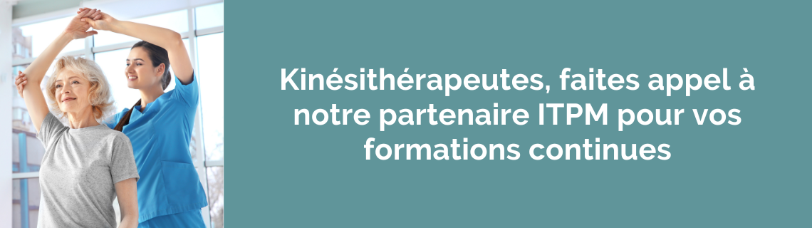 Kinésithérapeutes : approfondissez vos connaissances avec notre partenaire ITMP