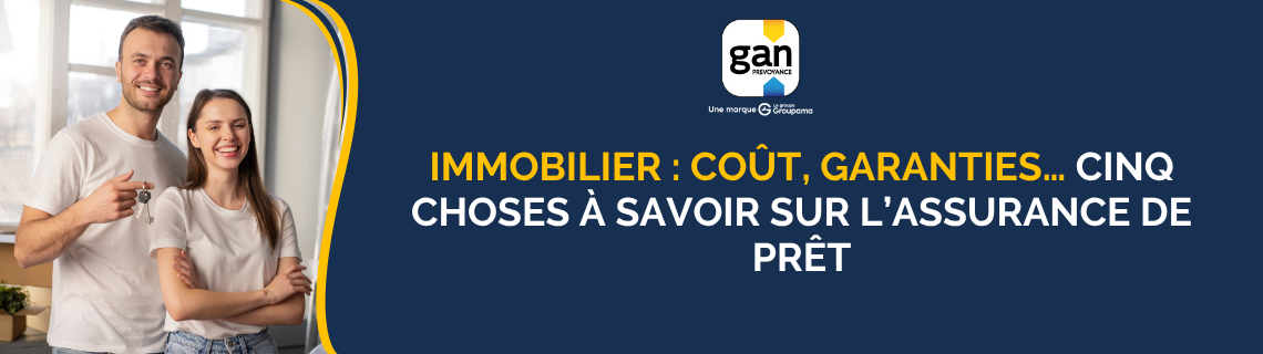 Immobilier : coût, garanties… Cinq choses à savoir sur l’assurance de prêt